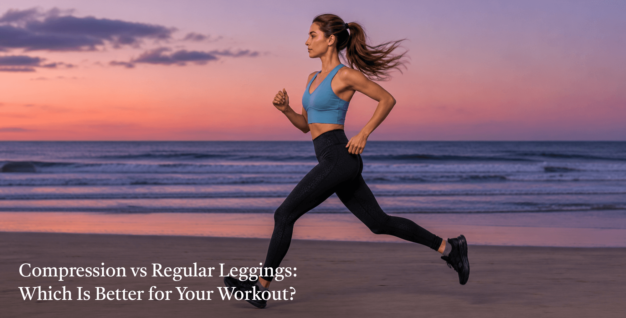 Compression vs Regular Leggings: Which Is Better for Your Workout?